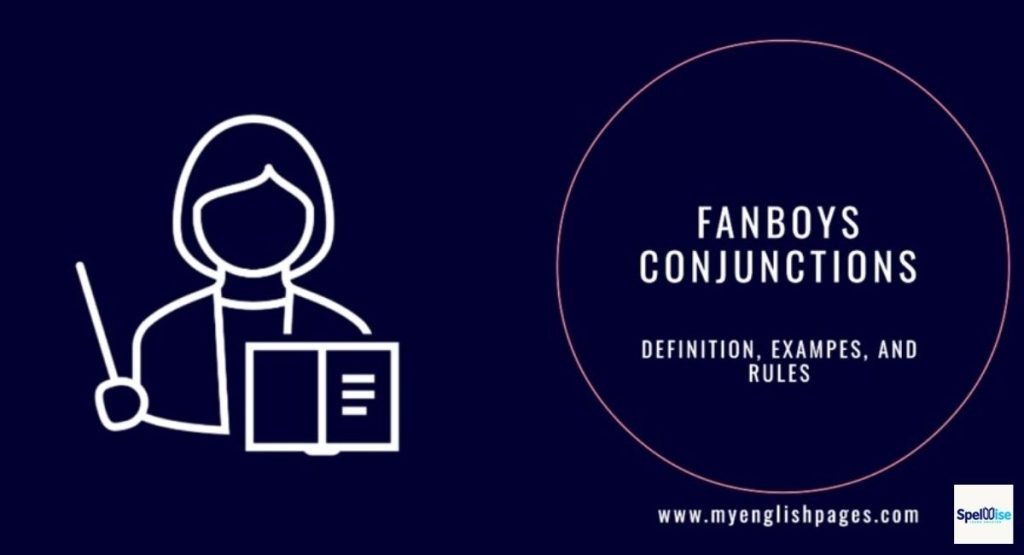 Essential Comma Rules for FANBOYS Conjunctions 
